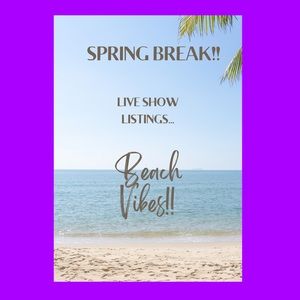 SPRING BREAK!!! BEACH VIBES!!!